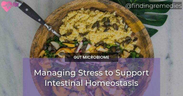 Managing Stress to Support Intestinal Homeostasis