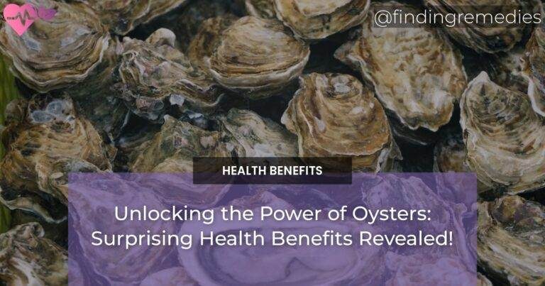 Unlocking the Power of Oysters: Surprising Health Benefits Revealed!