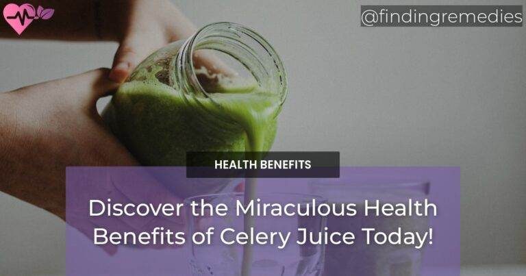 Discover the Miraculous Health Benefits of Celery Juice Today!