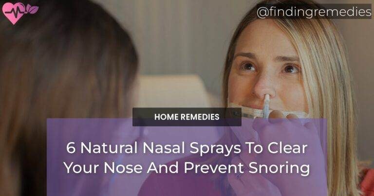 6 Natural Nasal Sprays To Clear Your Nose And Prevent Snoring