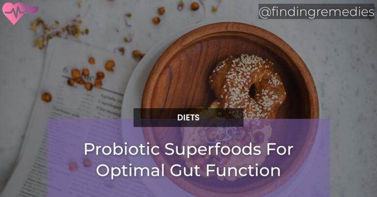 Probiotic Superfoods For Optimal Gut Function