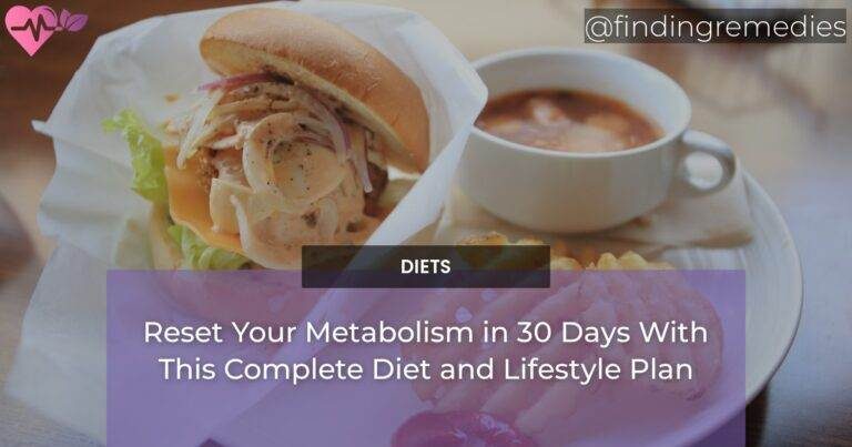 Reset Your Metabolism in 30 Days With This Complete Diet and Lifestyle Plan