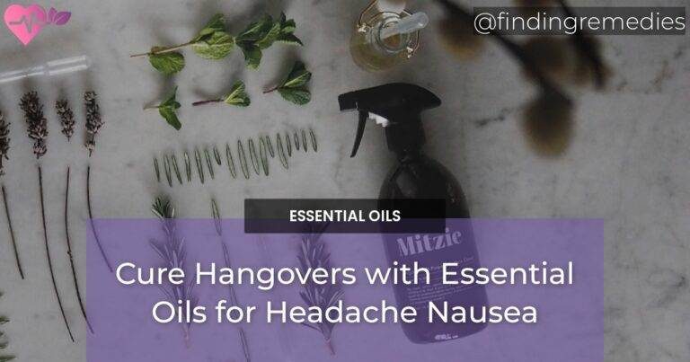 Cure Hangovers with Essential Oils for Headache Nausea