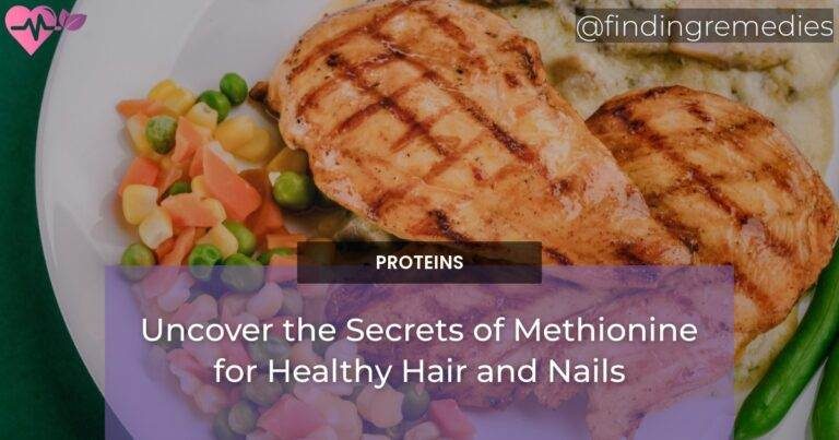 Uncover the Secrets of Methionine for Healthy Hair and Nails