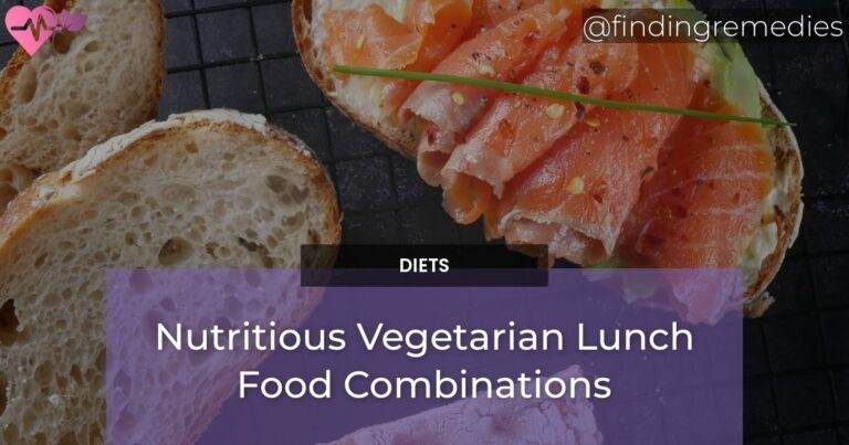 Nutritious Vegetarian Lunch Food Combinations