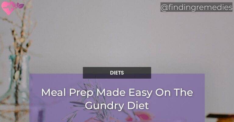 Meal Prep Made Easy On The Gundry Diet