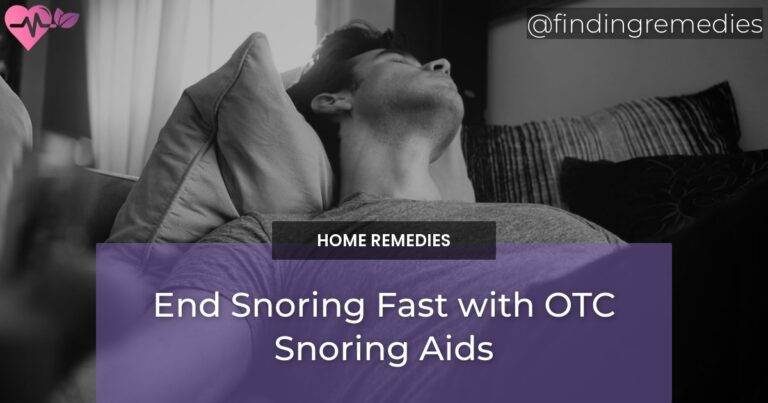 End Snoring Fast with OTC Snoring Aids