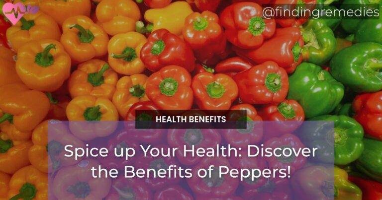 Spice up Your Health: Discover the Benefits of Peppers!