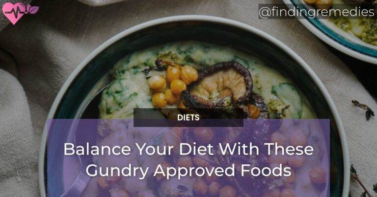 Balance Your Diet With These Gundry Approved Foods
