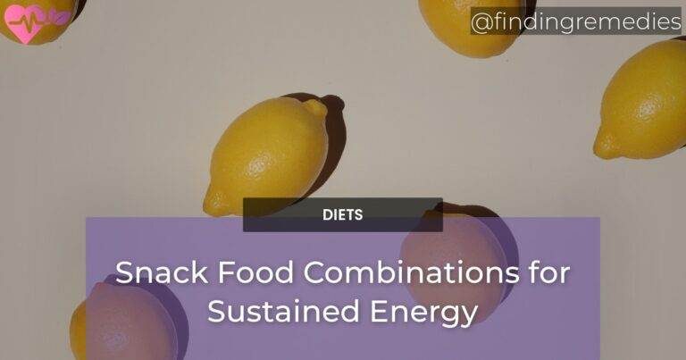 Snack Food Combinations for Sustained Energy