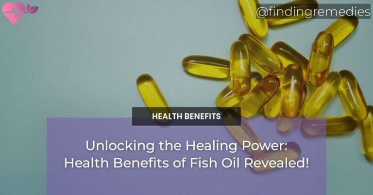 Unlocking the Healing Power: Health Benefits of Fish Oil Revealed!