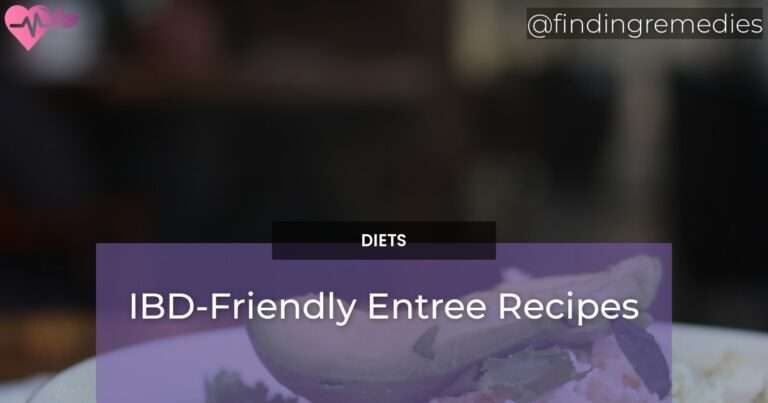 IBD-Friendly Entree Recipes