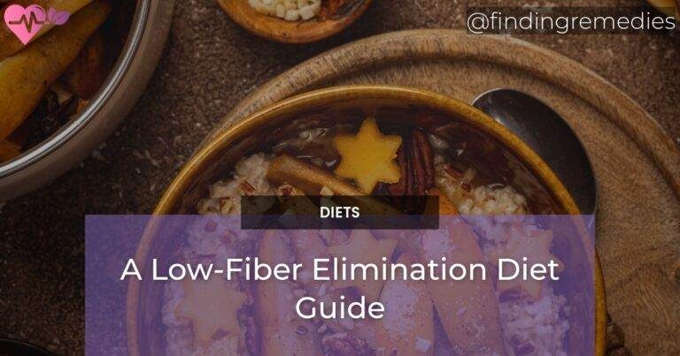 A Low-Fiber Elimination Diet Guide