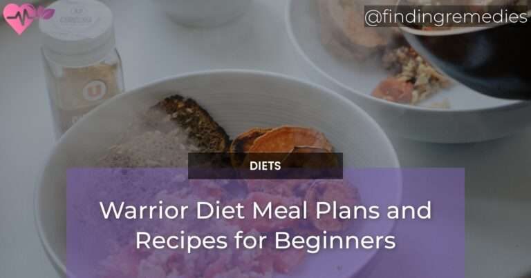 Warrior Diet Meal Plans and Recipes for Beginners