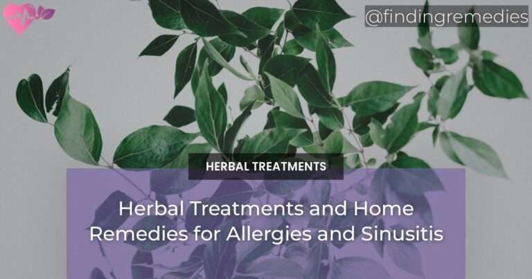 Herbal Treatments and Home Remedies for Allergies and Sinusitis