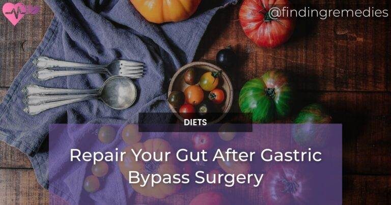 Repair Your Gut After Gastric Bypass Surgery