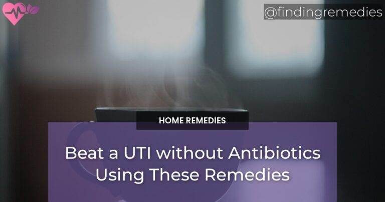 Beat a UTI without Antibiotics Using These Remedies