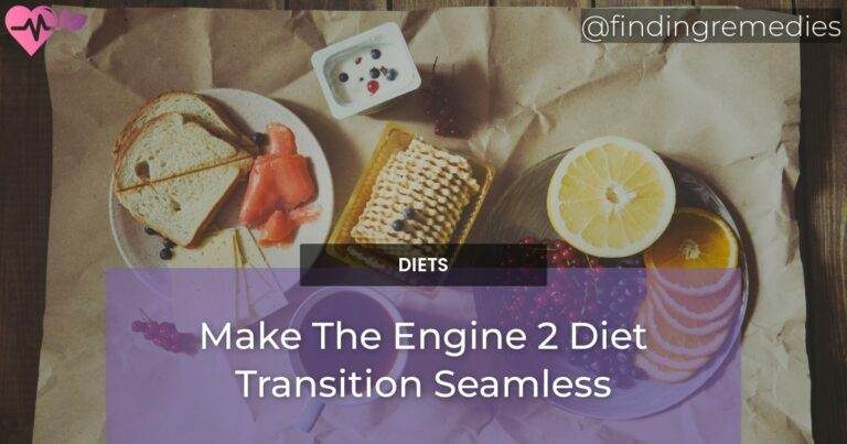 Make The Engine 2 Diet Transition Seamless