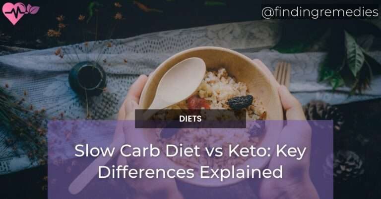 Slow Carb Diet vs Keto: Key Differences Explained