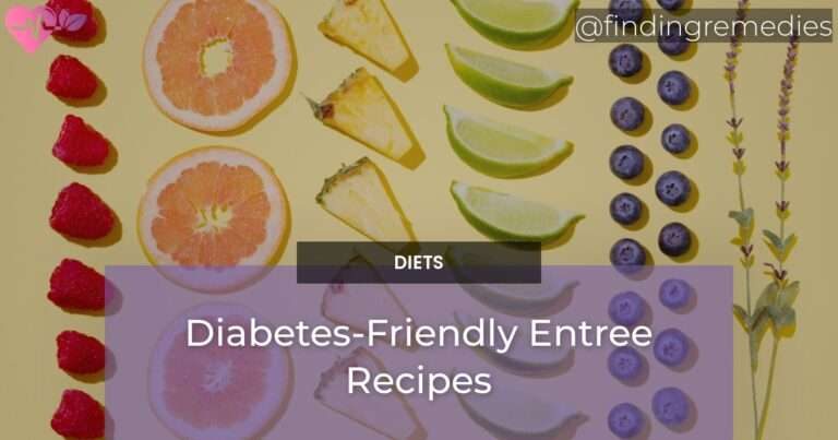 Diabetes-Friendly Entree Recipes