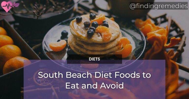 South Beach Diet Foods to Eat and Avoid