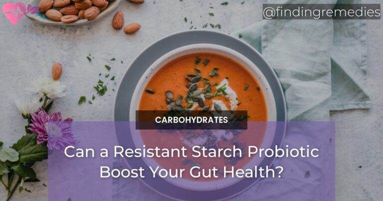 Can a Resistant Starch Probiotic Boost Your Gut Health?