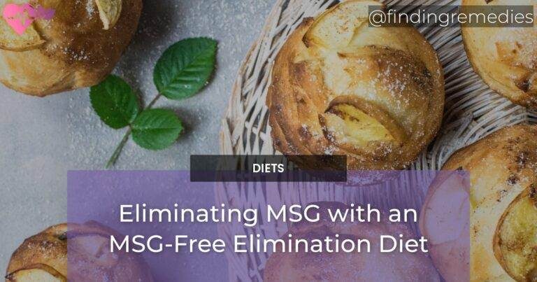 Eliminating MSG with an MSG-Free Elimination Diet