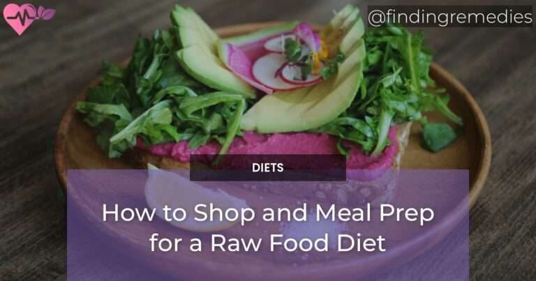 How to Shop and Meal Prep for a Raw Food Diet