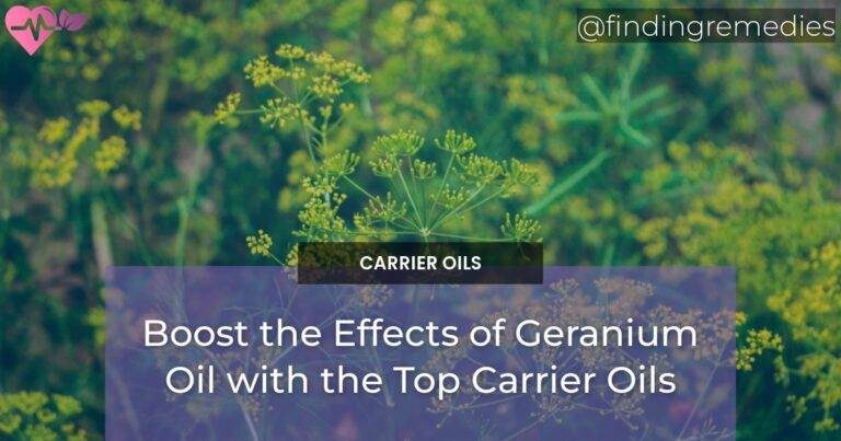 Boost the Effects of Geranium Oil with the Top Carrier Oils