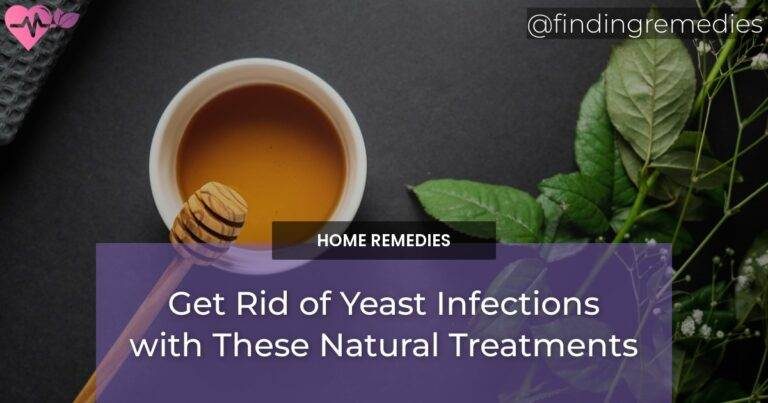 Get Rid of Yeast Infections with These Natural Treatments