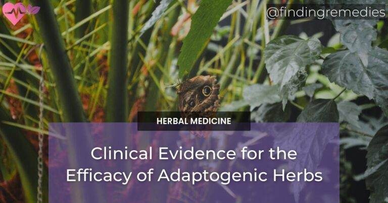 Clinical Evidence for the Efficacy of Adaptogenic Herbs