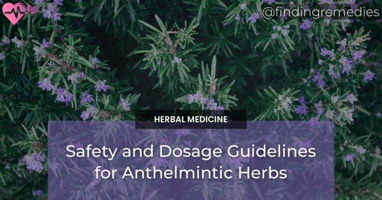 Safety and Dosage Guidelines for Anthelmintic Herbs