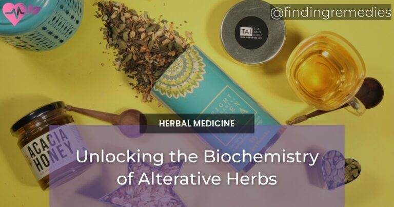 Unlocking the Biochemistry of Alterative Herbs