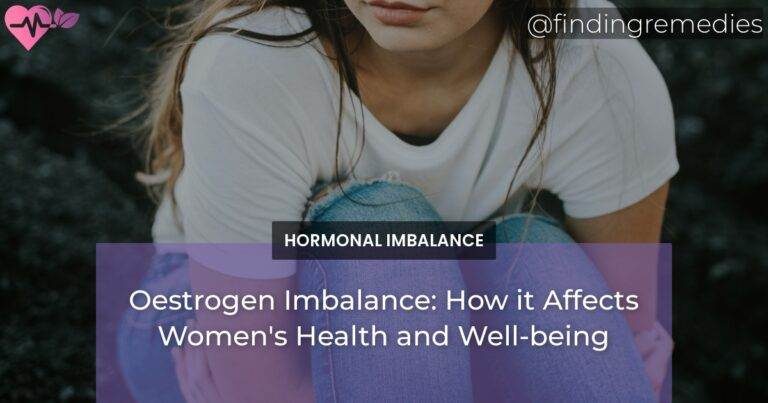 Oestrogen Imbalance How it Affects Womens Health and Well-being