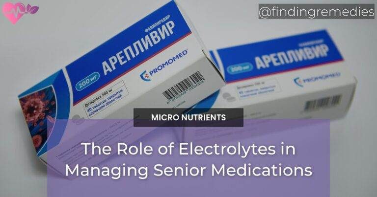 The Role of Electrolytes in Managing Senior Medications