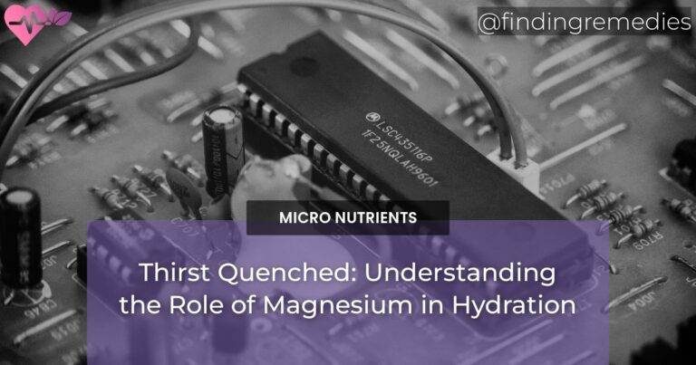Thirst Quenched: Understanding the Role of Magnesium in Hydration
