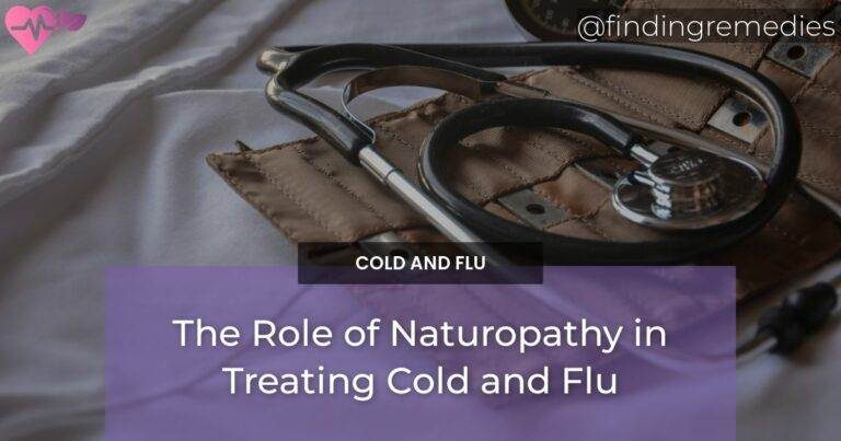 The Role of Naturopathy in Treating Cold and Flu