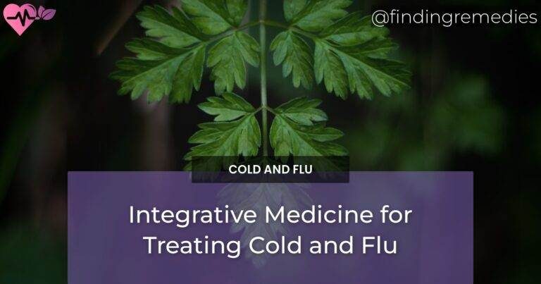 Integrative Medicine for Treating Cold and Flu