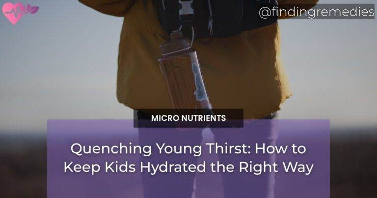 Quenching Young Thirst: How to Keep Kids Hydrated the Right Way