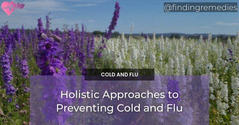 Holistic Approaches to Preventing Cold and Flu