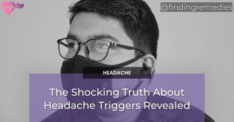 The Shocking Truth About Headache Triggers Revealed