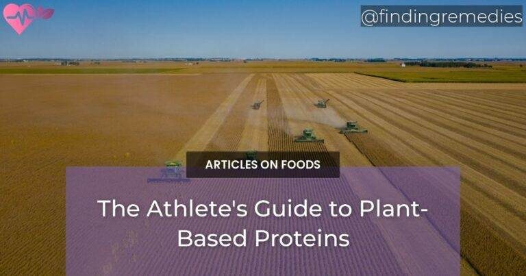 The Athlete's Guide to Plant-Based Proteins