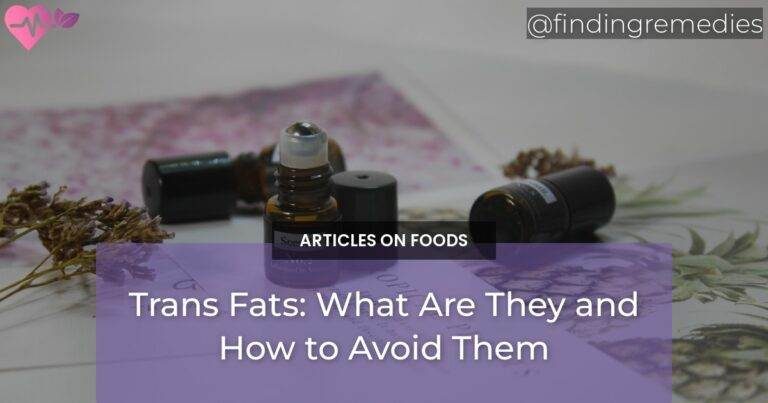 Trans Fats: What Are They and How to Avoid Them