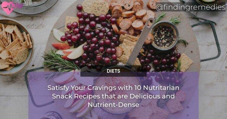 Satisfy Your Cravings with 10 Nutritarian Snack Recipes that are Delicious and Nutrient-Dense