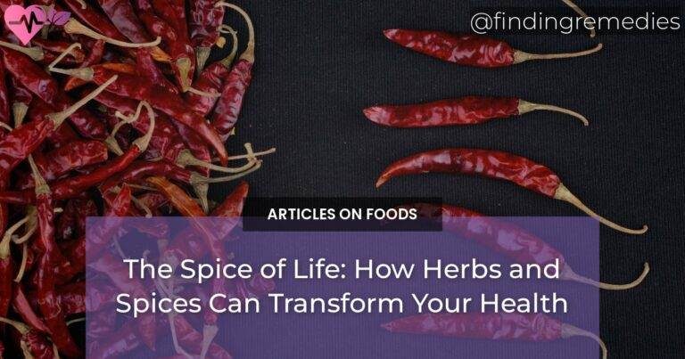The Spice of Life: How Herbs and Spices Can Transform Your Health