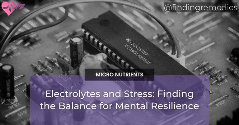 Electrolytes and Stress: Finding the Balance for Mental Resilience