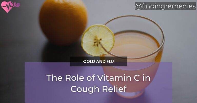 The Role of Vitamin C in Cough Relief
