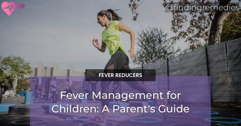 Fever Management for Children: A Parent's Guide