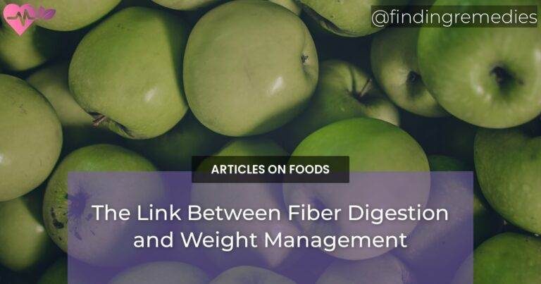 The Link Between Fiber Digestion and Weight Management