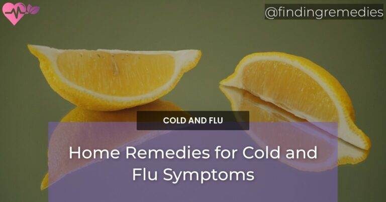 Home Remedies for Cold and Flu Symptoms